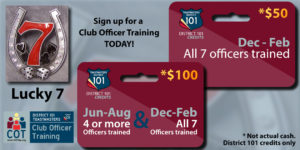 Clubs can earn up to $100 in District Credit by training all 7 officers by February 28